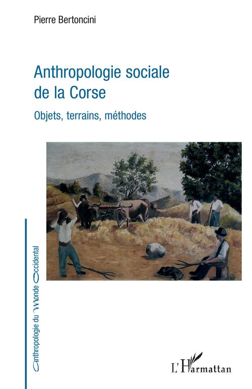 Couverture ebook de Anthropologie sociale de la Corse, de Pierre Bertoncini
