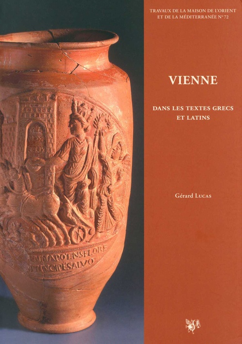 ebook cover of Vienne dans les textes grecs et latins, by Gerard Lucas