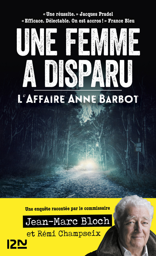 ebook cover of Une femme a disparu - L'affaire Anne Barbot, by Jean-Marc Bloch, Rémi Champseix