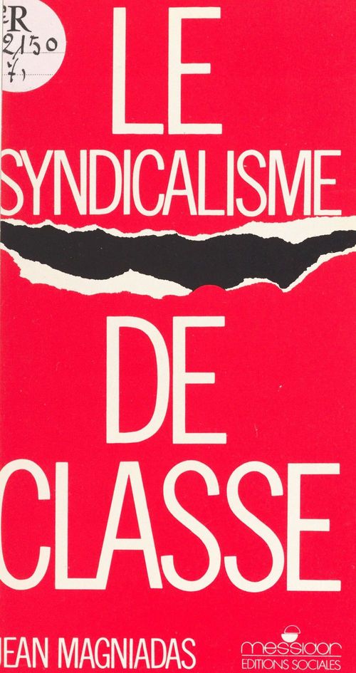 ebook cover of Le syndicalisme de classe, by Jean Magniadas