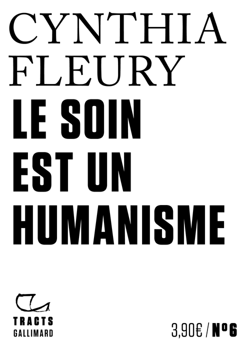 ebook cover of Tracts (N°6) - Le Soin est un humanisme, by Cynthia Fleury