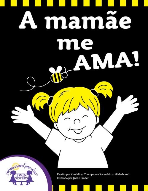 ebook cover of A mamãe me ama, by Kim Mitzo Thompson, Karen Mitzo Hilderbrand