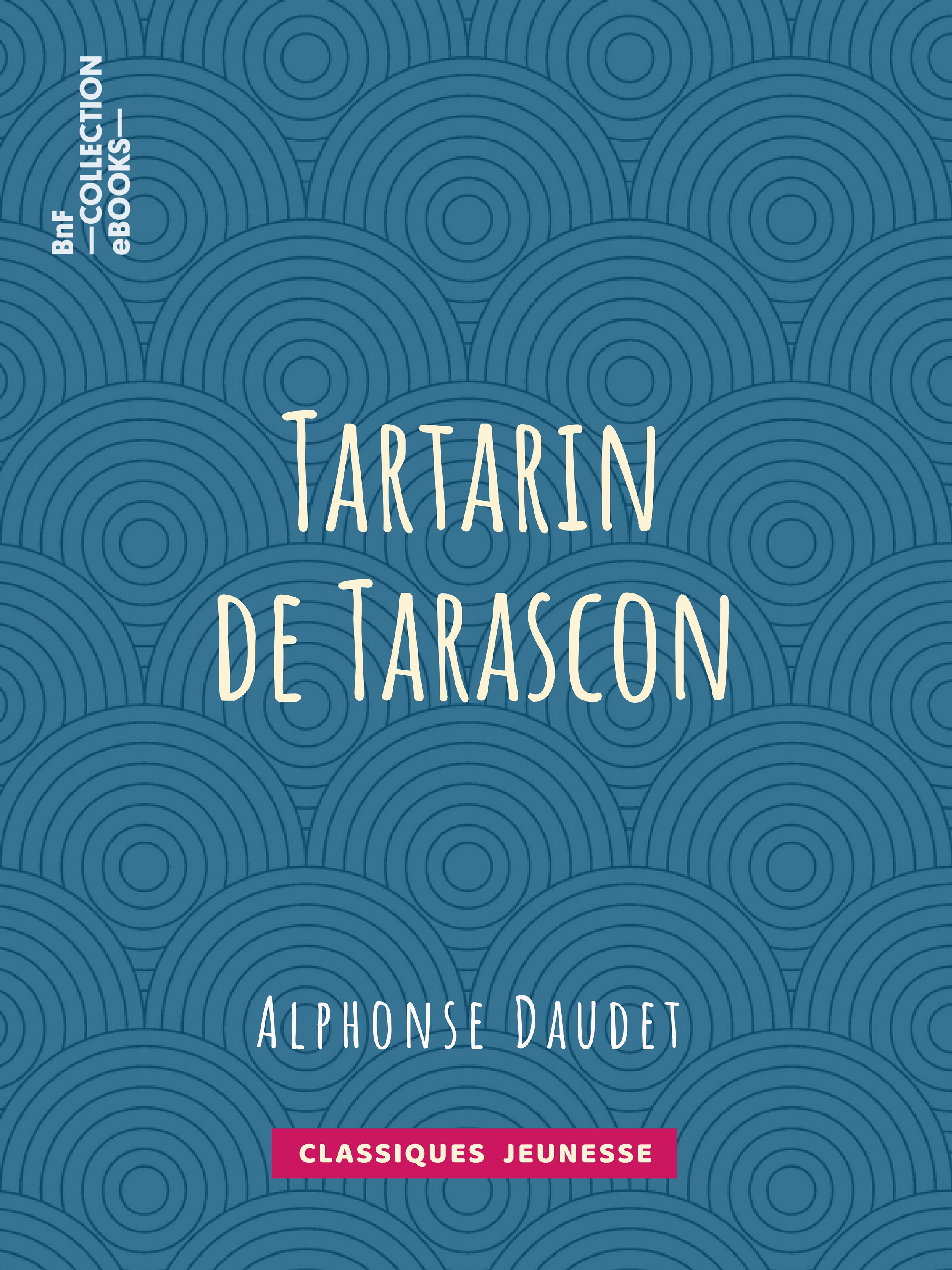 Couverture ebook de Tartarin de Tarascon, de Alphonse Daudet