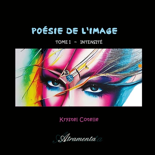ebook cover of Poésie de l'Image, Tome I, by Krystel Cotelle
