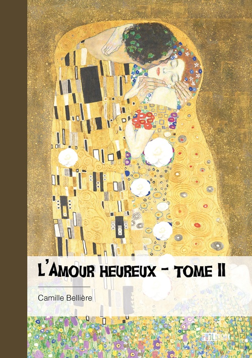 Couverture ebook de L'Amour heureux, de Camille Bellière