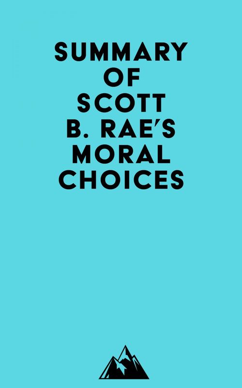 ebook cover of Summary of Scott B. Rae's Moral Choices, by Everest Media