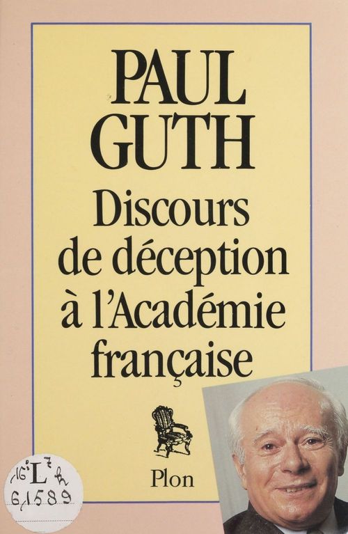 ebook cover of Discours de déception à l'Académie française, by Paul Guth