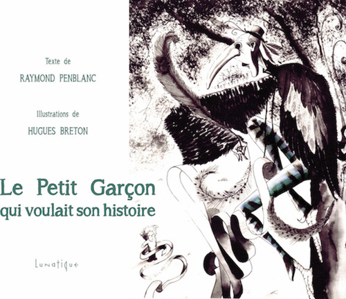 Couverture ebook de Le Petit Garçon qui voulait son histoire, de Raymond Penblanc, Hugues Breton