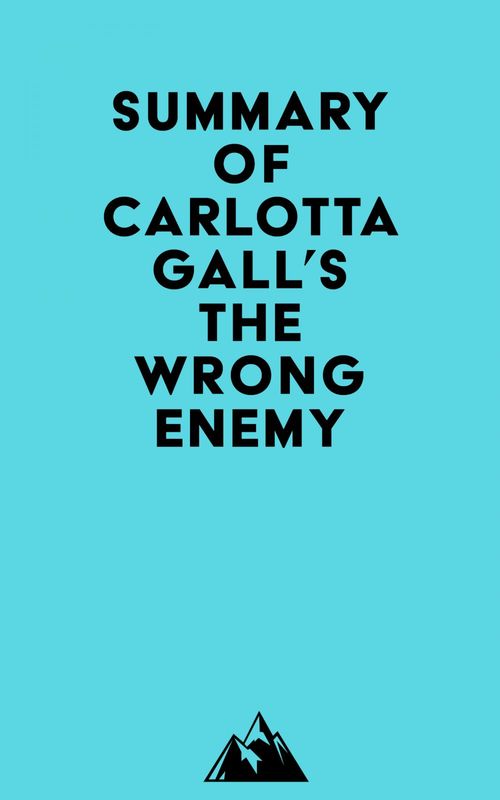 Couverture ebook de Summary of Carlotta Gall's The Wrong Enemy, de Everest Media