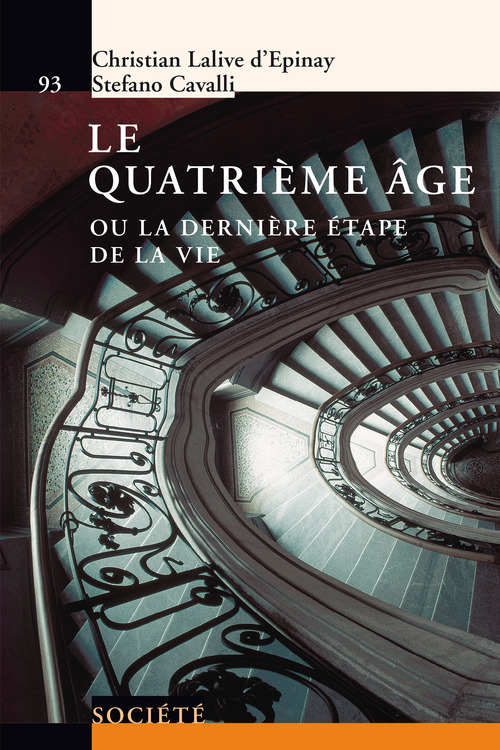 Couverture ebook de Le quatrième âge ou la dernière étape de la vie, de Stefano Cavalli, Christian Lalive d'epinay