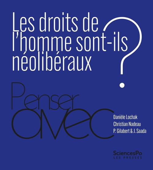 ebook cover of Les droits de l´homme sont-ils néolibéraux ?, by Pablo GILABERT, Danièle LOCHAK, Christian NADEAU
