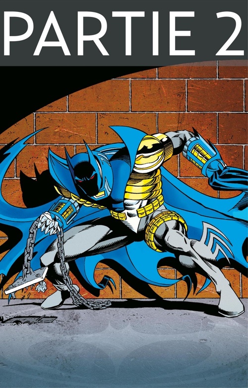 Couverture ebook de Batman - Knightfall - Tome 4 - Partie 2, de Alan Grant, Chuck Dixon, Dennis O'Neil, Doug Moench