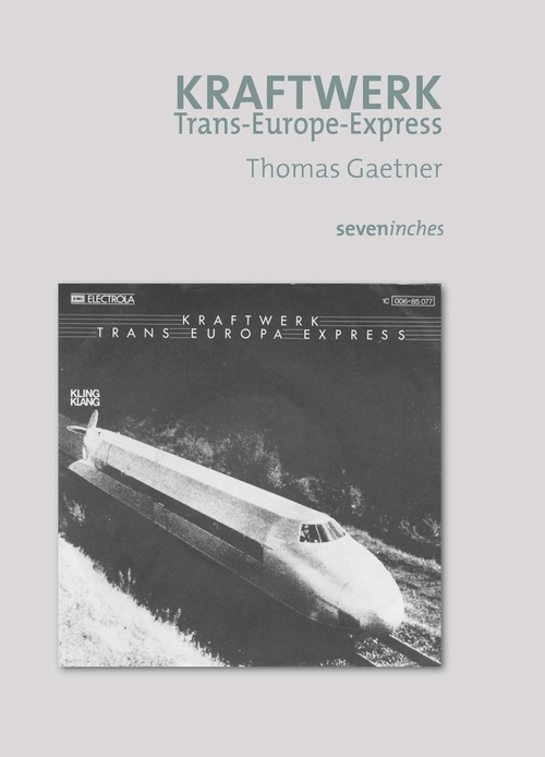 ebook cover of Kraftwerk - Trans-Europ-Express, by Thomas Gaetner