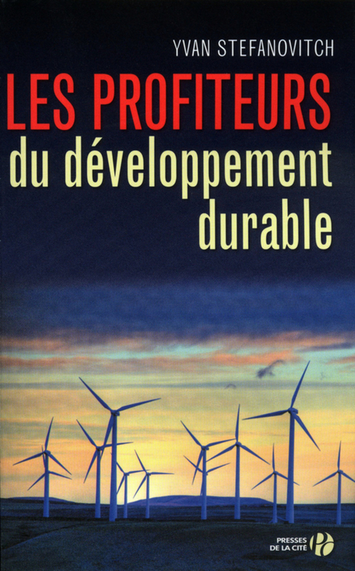 Couverture ebook de LES PROFITEURS DU DEVELOPPEMENT DURABLE, de Yvan Stefanovitch