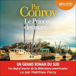 Couverture audiobook de Le Prince des marées, de Pat Conroy