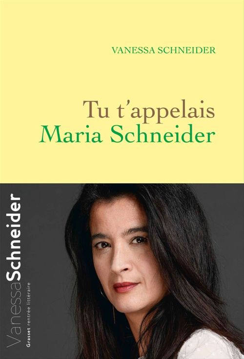 Couverture ebook de Tu t'appelais Maria Schneider, de Vanessa Schneider