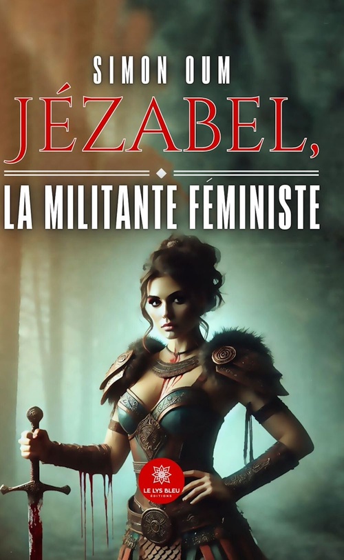 Couverture ebook de Jézabel, la militante féministe, de Simon Oum