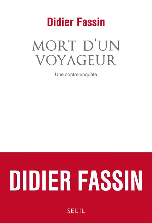 Couverture ebook de Mort d'un voyageur. Une contre-enquête, de Didier Fassin