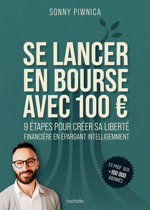 ebook cover of Se lancer en Bourse avec 100 euros, by Sonny Piwnica