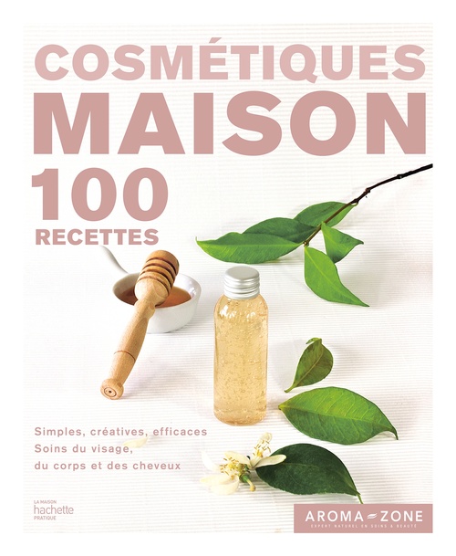 Couverture ebook de Cosmétiques maison, de Aroma-Zone