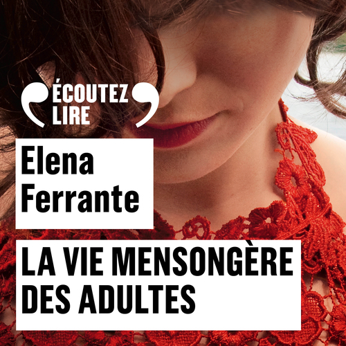 audiobook cover of La vie mensongère des adultes, by Elena Ferrante