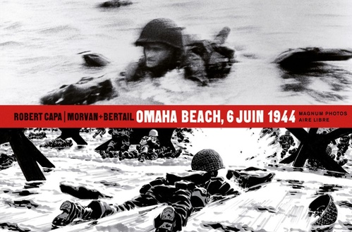 ebook cover of Magnum Photos - Omaha Beach, 6 juin 1944, by Robert Capa, Jean-David Morvan, Séverine Tréfouël, Dominique Bertail