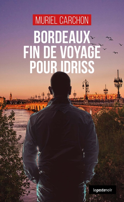 Couverture ebook de Bordeaux, fin de voyage pour Idriss, de Muriel Carchon