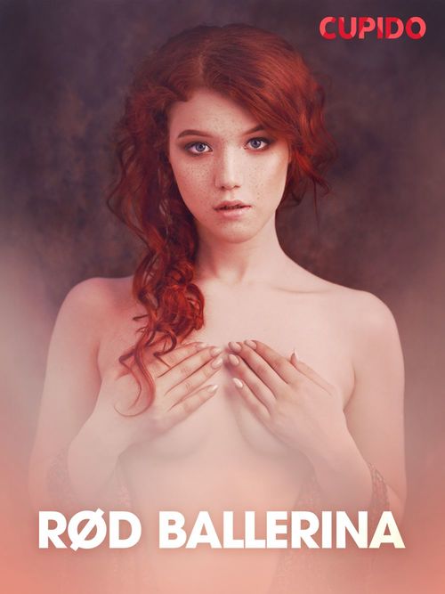 ebook cover of Rød ballerina - erotiske noveller, by Cupido