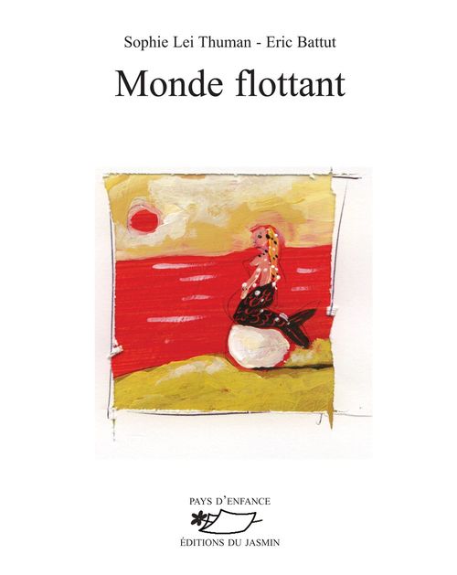 ebook cover of Monde flottant, by Eric Battut, Sophie Lei Thuman