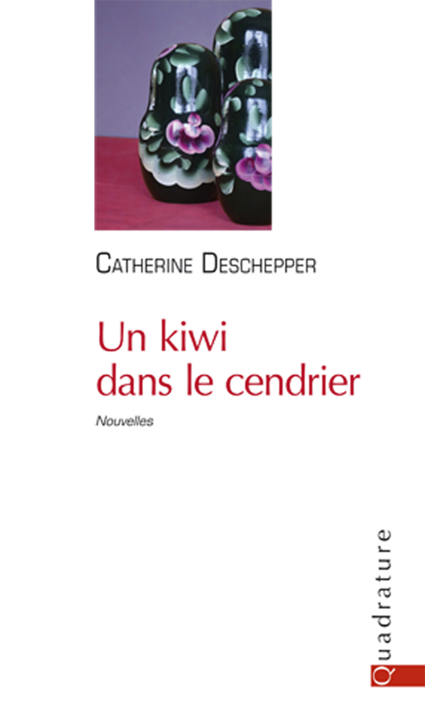 ebook cover of Un kiwi dans le cendrier, by Catherine Deschepper