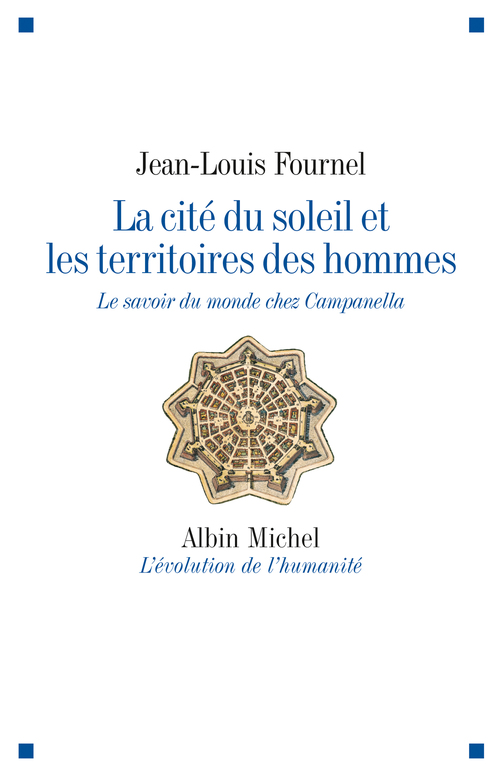 ebook cover of La Cité du soleil et les territoires des hommes, by Jean-Louis Fournel