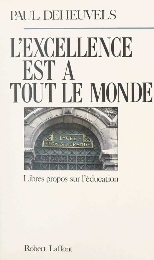 Couverture ebook de L'excellence est à tout le monde, de Paul Deheuvels