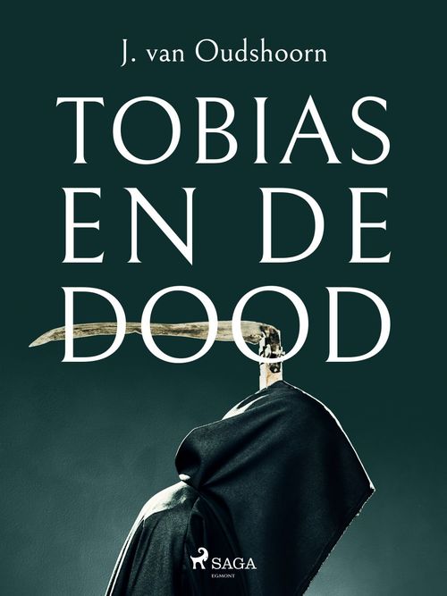 ebook cover of Tobias en de dood, by J.  Van Oudshoorn