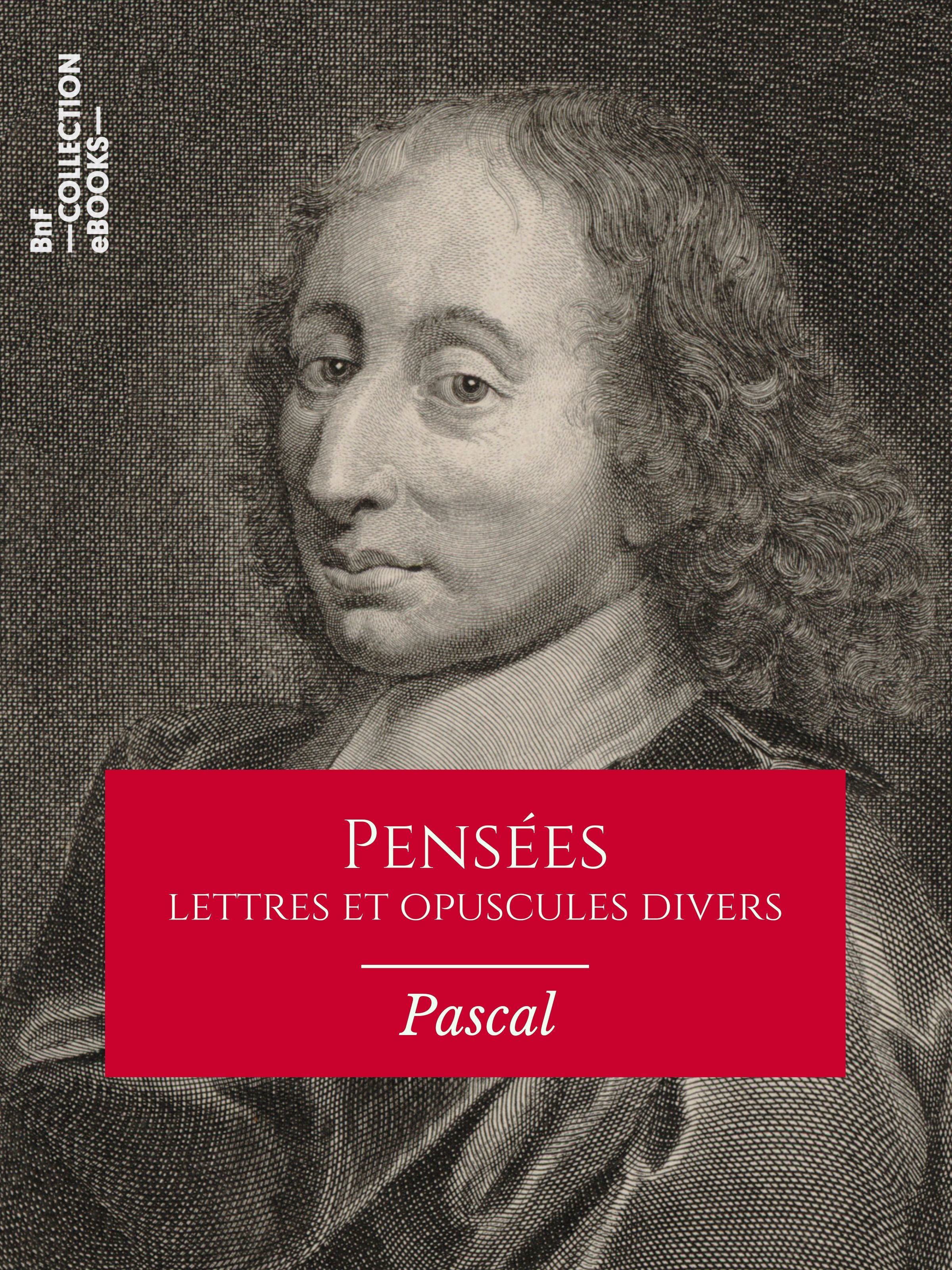 Couverture ebook de Pensées, lettres et opuscules divers, de Blaise Pascal