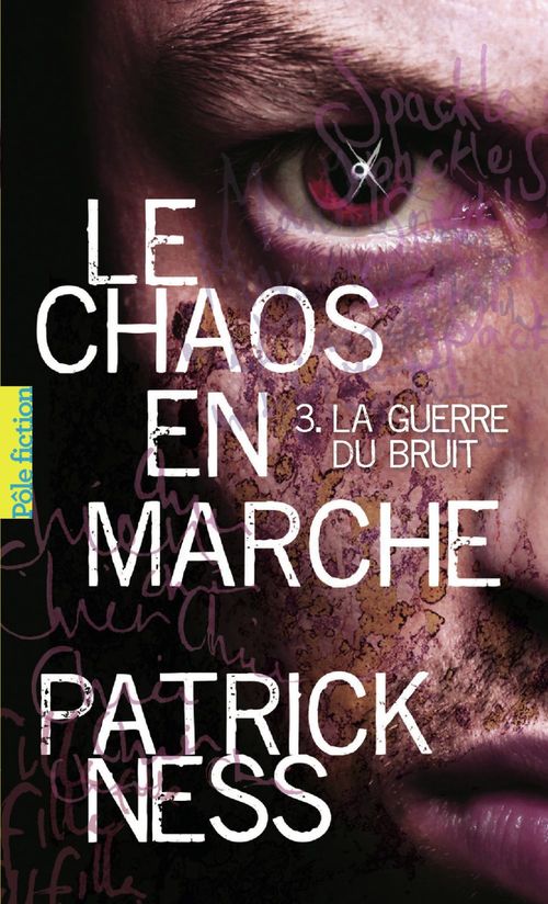 ebook cover of Le Chaos en marche (Tome 3) - La Guerre du Bruit, by Patrick Ness