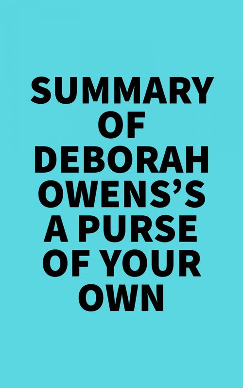 Couverture ebook de Summary of Deborah Owens's A Purse of Your Own, de Everest Media