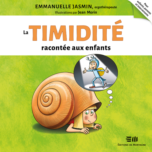 audiobook cover of La timidité racontée aux enfants, by Emmanuelle Jasmin, Jean Morin