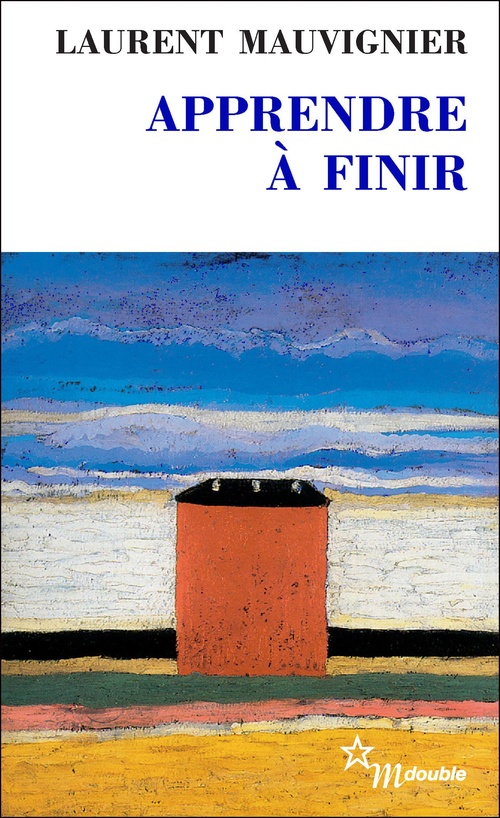 ebook cover of Apprendre à finir, by Laurent Mauvignier