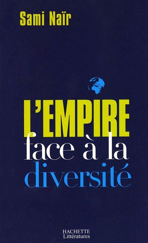 Couverture ebook de L'Empire face à la diversité, de Sami Naïr