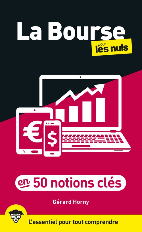 Couverture ebook de La bourse en 50 notions clés pour les Nuls, de Gérard Horny
