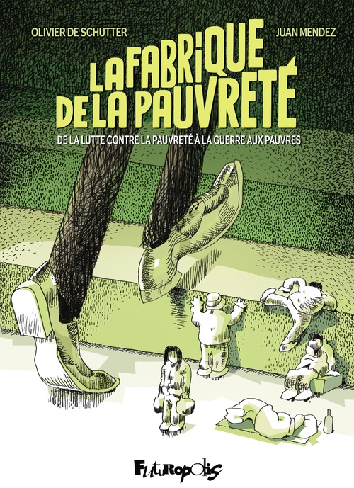 ebook cover of La fabrique de la pauvreté. De la lutte contre la pauvreté à la guerre aux pauvres, by Juan Mendez, Olivier De Schutter
