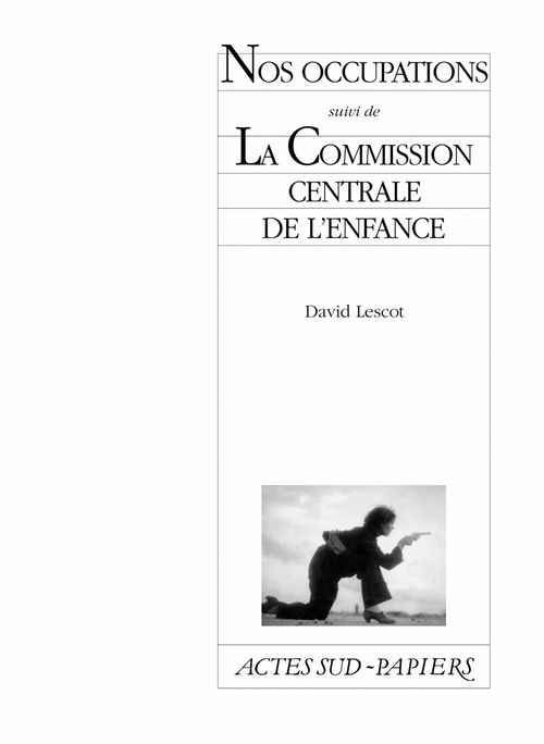Couverture ebook de Nos occupations suivi de La Commission centrale de l'enfance, de David Lescot