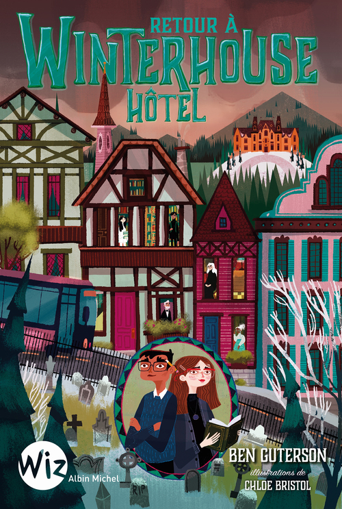 ebook cover of Retour à Winterhouse Hôtel - tome 2, by Chloé Bristol, Ben Guterson, Chloe Brisol