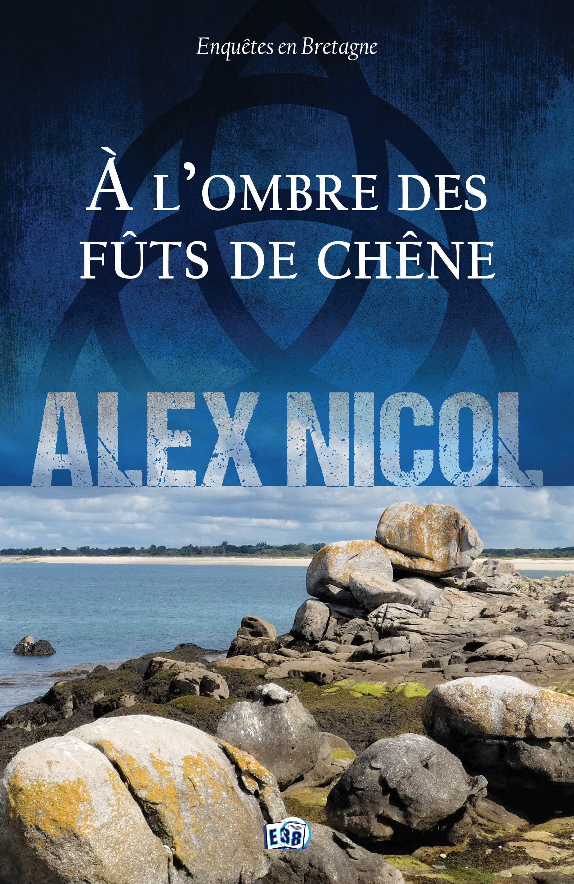 Couverture ebook de A l'ombre des fûts de chêne, de Alex Nicol