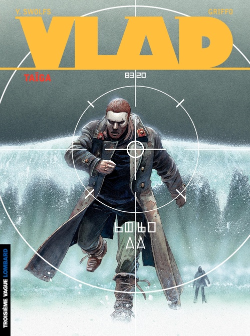 Couverture ebook de Vlad - tome 5 - Taïga, de Yves Swolfs, Griffo