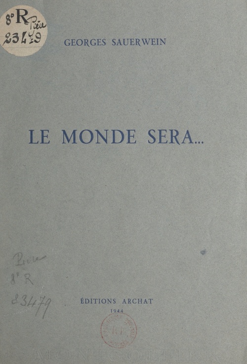 Couverture ebook de Le monde sera..., de Georges Sauerwein
