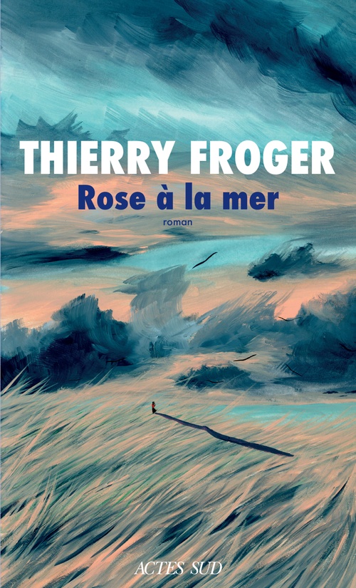 ebook cover of Rose à la mer, by Thierry Froger