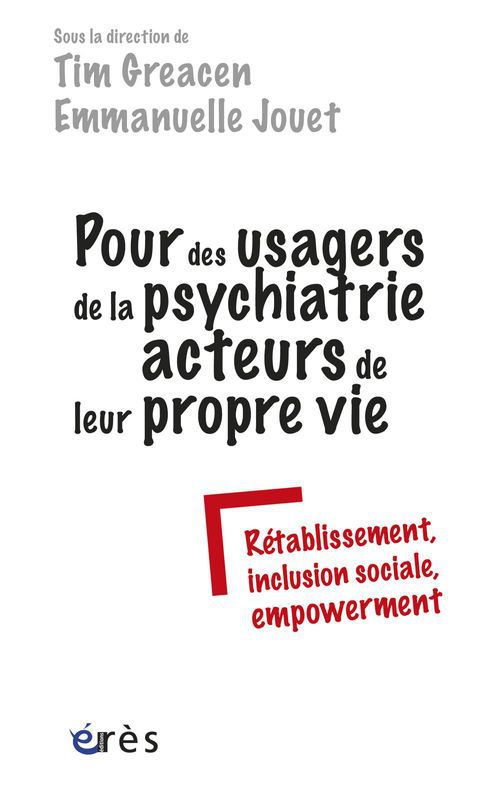 ebook cover of Pour des usagers de la psychiatrie acteurs de leur propre vie, by Tim Greacen, Emmanuelle Jouet