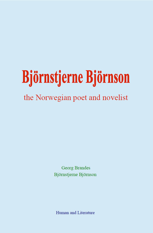 ebook cover of Björnstjerne Björnson : the Norwegian poet and novelist, by Bjornstjerne Bjornson, Georg Brandes