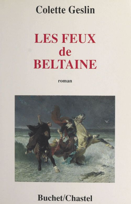 ebook cover of Les feux de Beltaine, by Colette Geslin